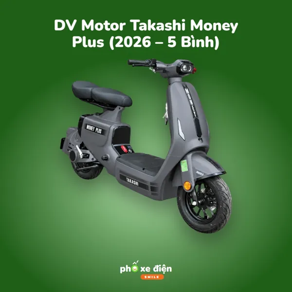 Xe Điện DVMOTOR Takashi Money Plus (2026 – 5 Bình)